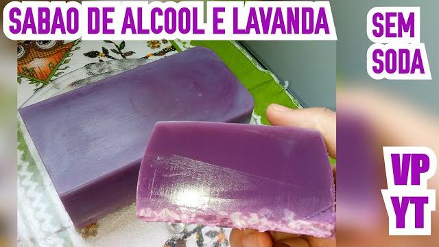 Sabão de Alcool e Lavanda – Sem Soda e Óleo