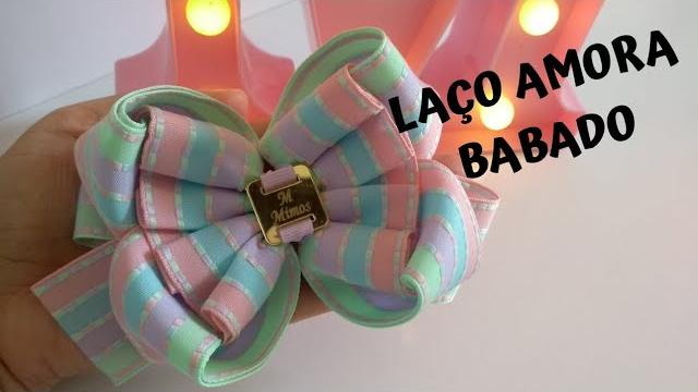 Laço Amora com Babado Mais Fácil de Fazer