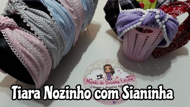 Aprenda Fazer Linda Tiara Nozinho – Usando Aviamentos