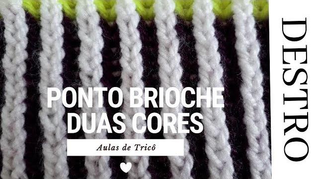 Pontos Brioche Duas Cores