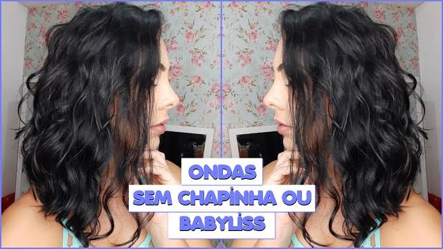 Cabelo Ondulado sem Chapinha ou BaByliss
