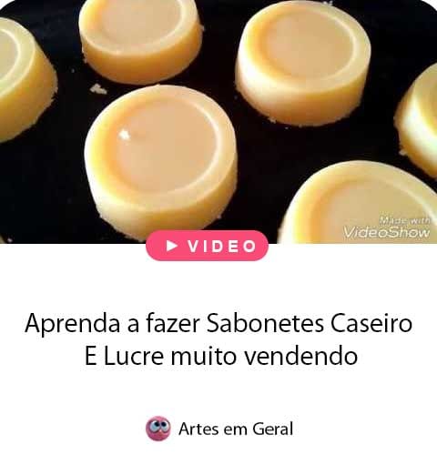 Aprenda a fazer Sabonetes Caseiro E Lucre muito vendendo