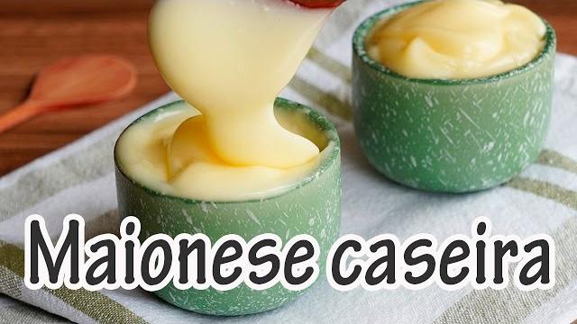 Como Fazer A famosa Maionese Caseira