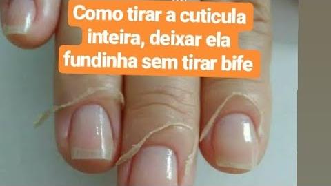 Como Tirar a Cutícula Inteira sem Tirar Bife – Para Iniciantes