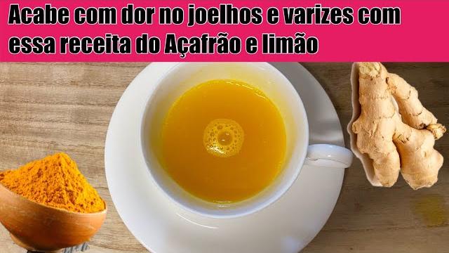 Acabe com as Dores nos Joelhos e Varizes com Açafrão e Limão