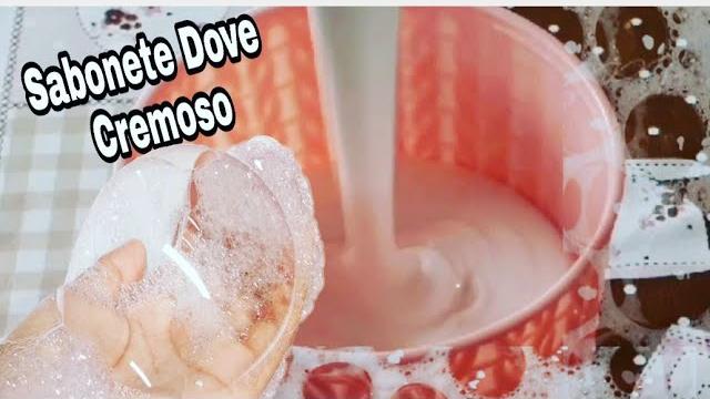 Faça Sabonete Dove Cremoso na sua Casa