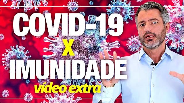 CORONAVÍRUS e a sua IMUNIDADE – Isso é MUITO importante