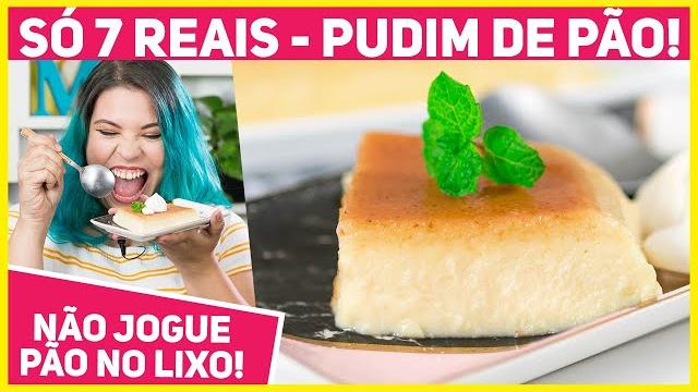 Pudim de Pão Gastando 7 Reias