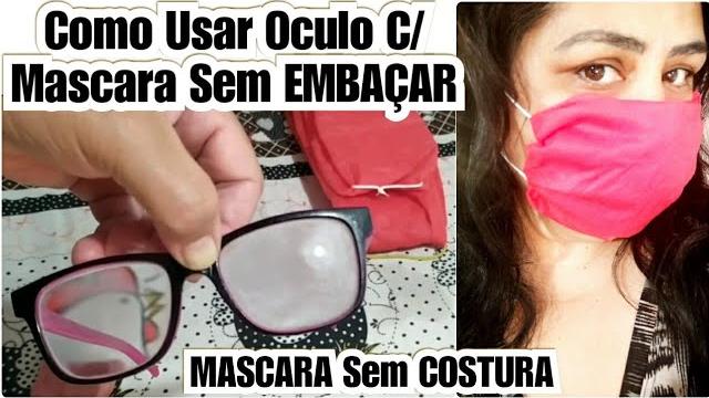 COMO USAR MASCARA Com ÓCULOS Sem EMBAÇAR