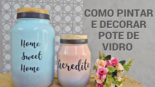 Como Pintar Potes de Vidro – Como Fazer Adesivos Transparentes