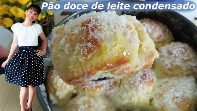 Pão Doce de Leite Condensado Super Delicioso