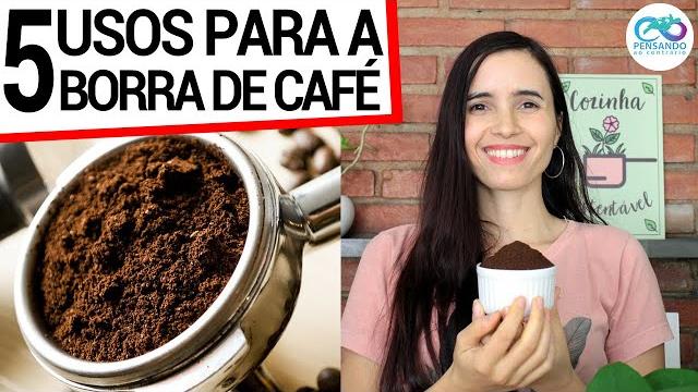5 Dicas Para Reaproveitar Sua Borra De Café
