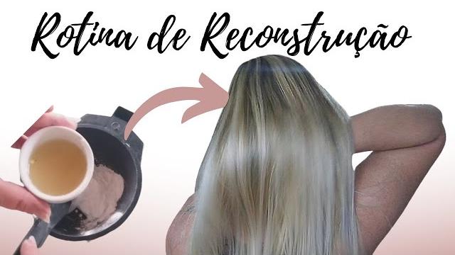 Recupere Seu Cabelo Com A Rotina De Reconstrução Completa