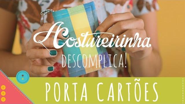 Aprenda a costurar um porta cartões ou carteira de tecido passo a passo