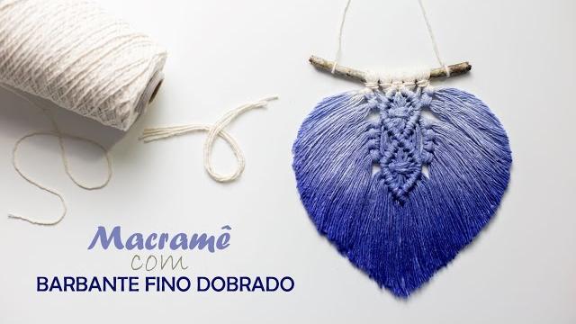Fazendo um Lindo Enfeite em Macramê Utilizando Barbante Fino Dobrado