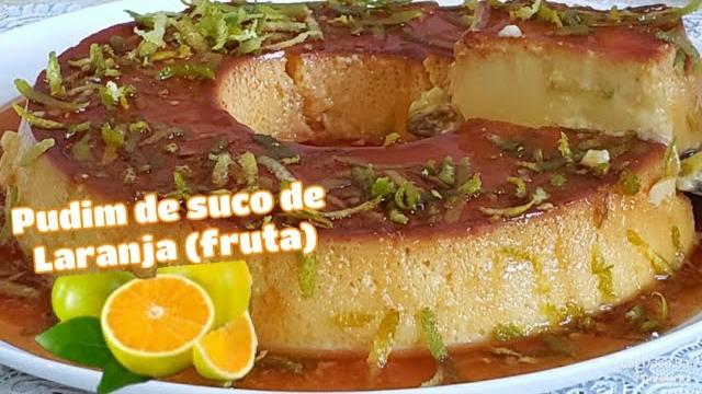 Pudim De Laranja Feito Com 3 Ingredientes E A Calda