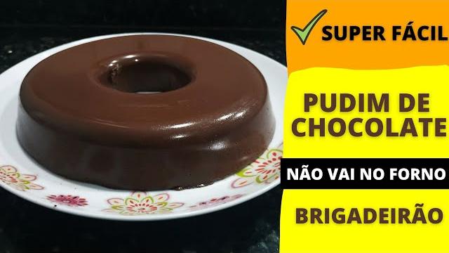 Pudim de Chocolate ou Brigadeirão Super Fácil de Fazer