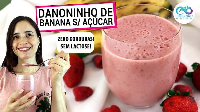 Danoninho De Banana sem Açúcar – Super Saudável