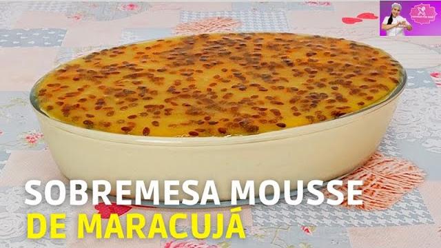 Deliciosa Receita de Mousse de Maracujá na Travessa